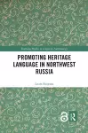 Promoting Heritage Language in Northwest Russia cover