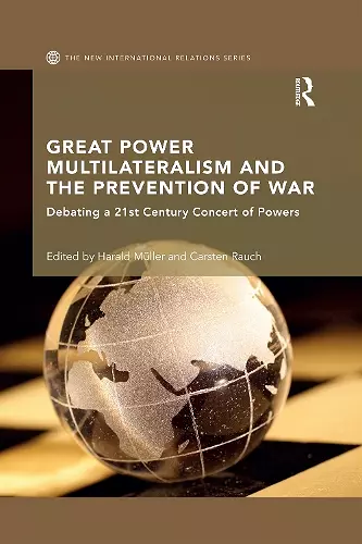 Great Power Multilateralism and the Prevention of War cover