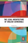 The Legal Architecture of English Cathedrals cover