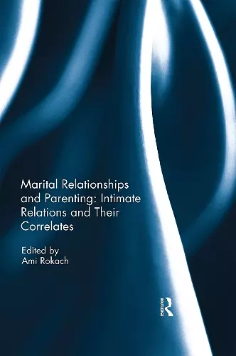 Marital Relationships and Parenting: Intimate relations and their correlates cover