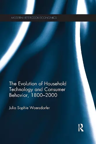 The Evolution of Household Technology and Consumer Behavior, 1800-2000 cover