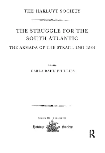 The Struggle for the South Atlantic: The Armada of the Strait, 1581-84 cover