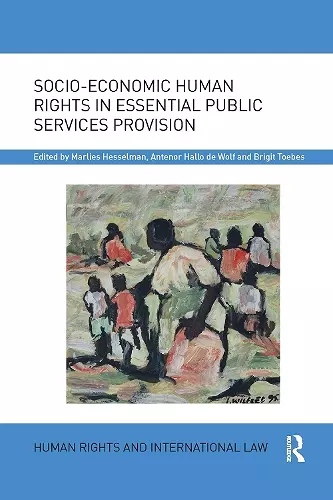 Socio-Economic Human Rights in Essential Public Services Provision cover