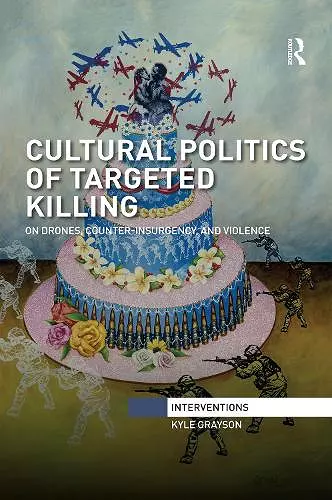 Cultural Politics of Targeted Killing cover