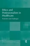 Ethics and Professionalism in Healthcare cover