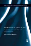 The Politics of Migration in Italy cover