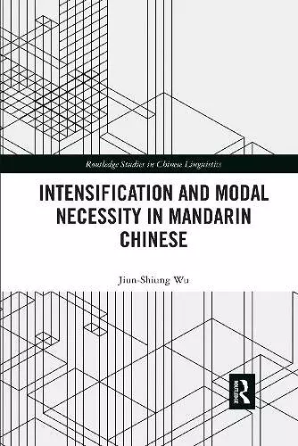 Intensification and Modal Necessity in Mandarin Chinese cover