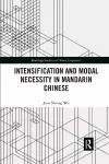 Intensification and Modal Necessity in Mandarin Chinese cover