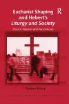 Eucharist Shaping and Hebert’s Liturgy and Society cover