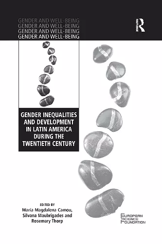 Gender Inequalities and Development in Latin America During the Twentieth Century cover