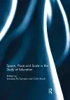 Space, Place and Scale in the Study of Education cover