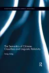 The Semantics of Chinese Classifiers and Linguistic Relativity cover