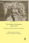 The Italian Academies 1525-1700 cover