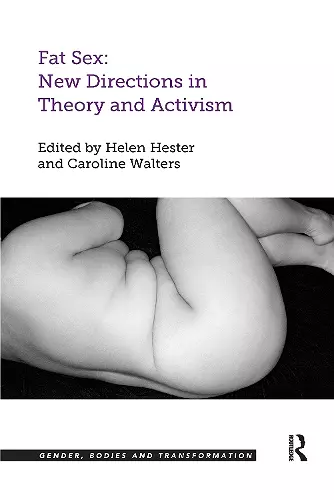 Fat Sex: New Directions in Theory and Activism cover
