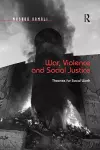 War, Violence and Social Justice cover