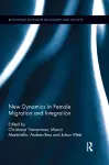 New Dynamics in Female Migration and Integration cover