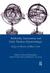 Authority, Innovation and Early Modern Epistemology cover
