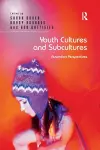 Youth Cultures and Subcultures cover