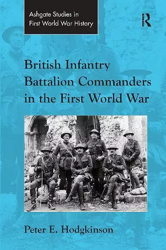 British Infantry Battalion Commanders in the First World War cover