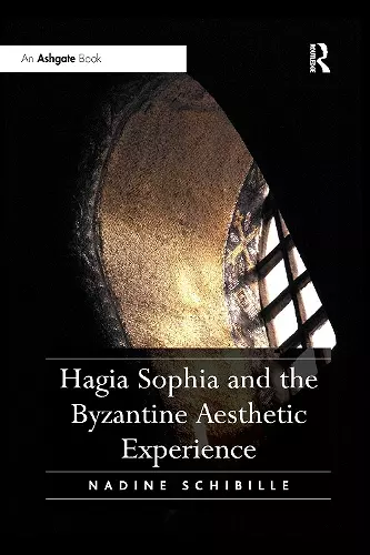 Hagia Sophia and the Byzantine Aesthetic Experience cover