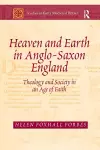 Heaven and Earth in Anglo-Saxon England cover