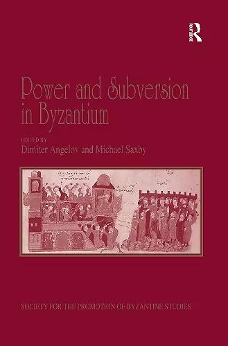 Power and Subversion in Byzantium cover