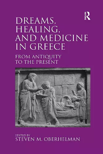 Dreams, Healing, and Medicine in Greece cover