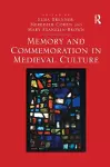 Memory and Commemoration in Medieval Culture cover