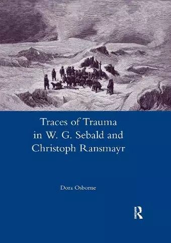 Traces of Trauma in W. G. Sebald and Christoph Ransmayr cover