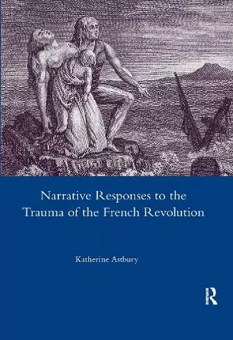 Narrative Responses to the Trauma of the French Revolution cover