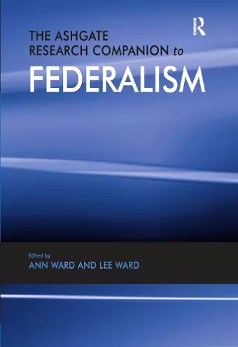 The Ashgate Research Companion to Federalism cover