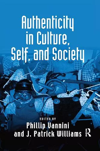 Authenticity in Culture, Self, and Society cover