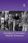 Gendered Journeys, Mobile Emotions cover
