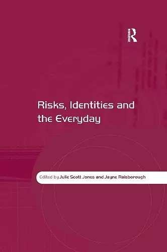 Risks, Identities and the Everyday cover