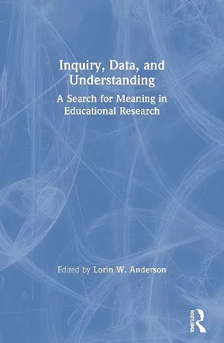 Inquiry, Data, and Understanding cover