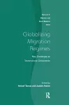 Globalizing Migration Regimes cover