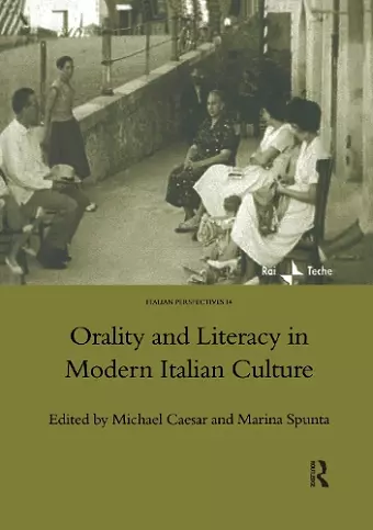 Orality and Literacy in Modern Italian Culture cover