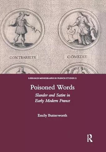 Poisoned Words: Slander and Satire in Early Modern France cover