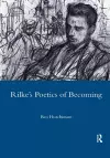 Rainer Maria Rike, 1893-1908: Poetry as Process - A Poetics of Becoming cover