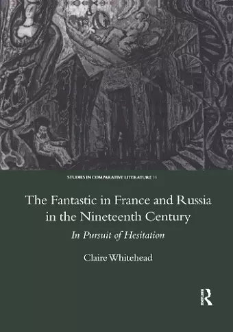 The Fantastic in France and Russia in the 19th Century cover