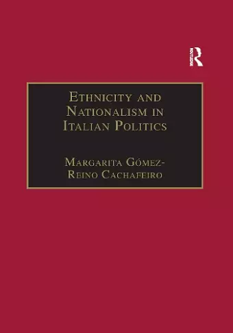 Ethnicity and Nationalism in Italian Politics cover