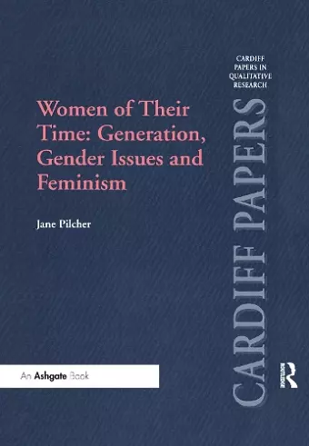 Women of Their Time: Generation, Gender Issues and Feminism cover