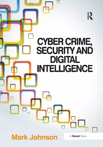 Cyber Crime, Security and Digital Intelligence cover