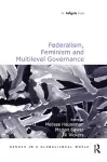 Federalism, Feminism and Multilevel Governance cover