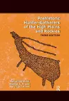 Prehistoric Hunter-Gatherers of the High Plains and Rockies cover