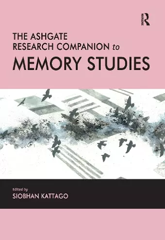 The Ashgate Research Companion to Memory Studies cover