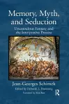 Memory, Myth, and Seduction cover