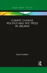 Climate Change, Politics and the Press in Ireland cover