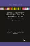 Network Neutrality and Digital Dialogic Communication cover