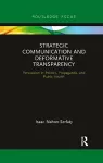 Strategic Communication and Deformative Transparency cover